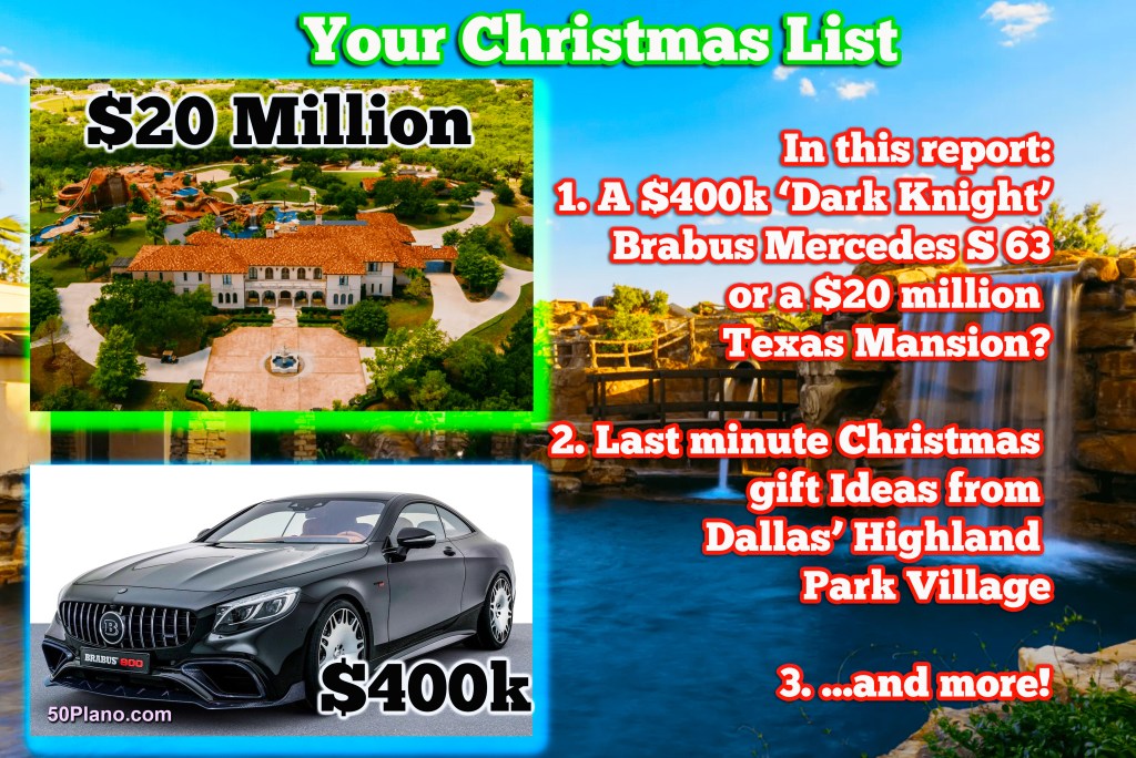 Your Christmas List – A $400k ‘Dark Knight’ Brabus Mercedes S 63 or a $20 million Texas&nbsp;Mansion?